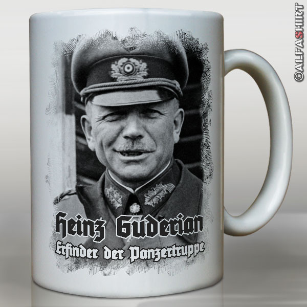 Tasse Heinz Guderian Heeresoffizier Schöpfer der Panzertruppe #12709