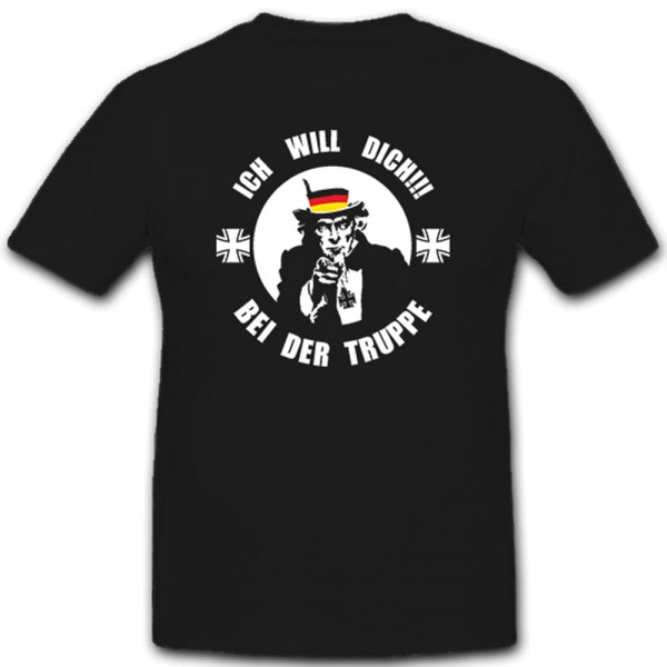 Onkel Fritz Ich Will Dich! Bei Der Truppe Uncle Deutschland Brd - T Shirt #6479
