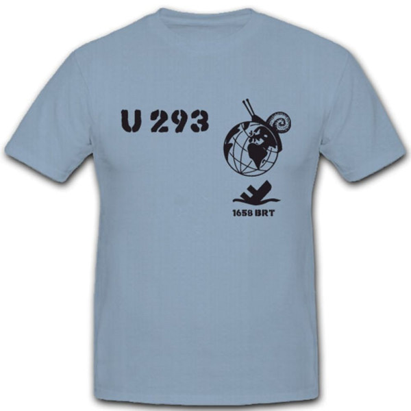 U 293 U Boot Marine U-Boot Untersee Boot - T Shirt #4193