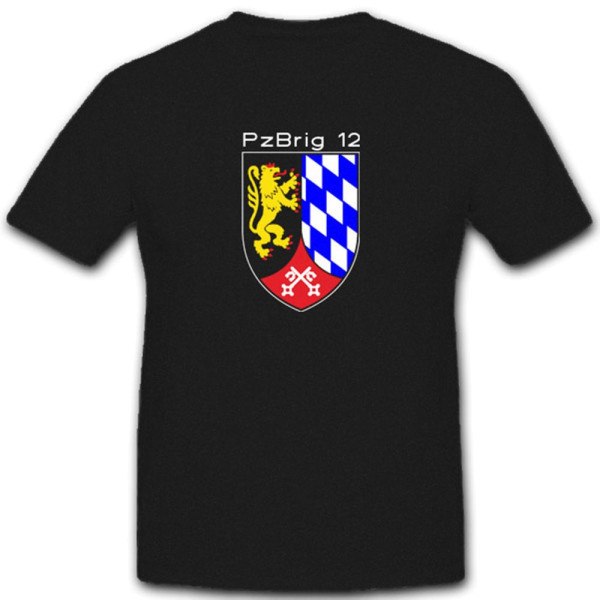 Pzbrig 12 Panzerbrigade 12 Bundeswehr Militär Wappen Abzeichen - T Shirt #3835