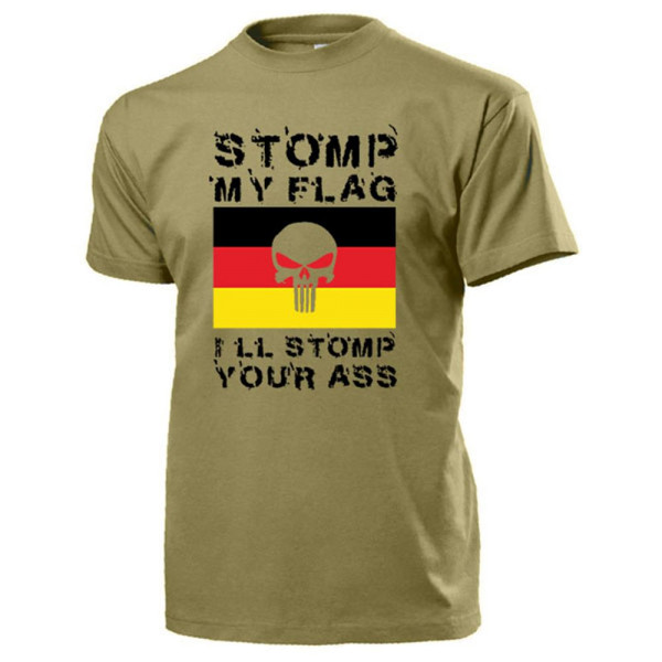 Stomp my flag i stomp your ass Germany Germany Flag Flag T Shirt # 15905