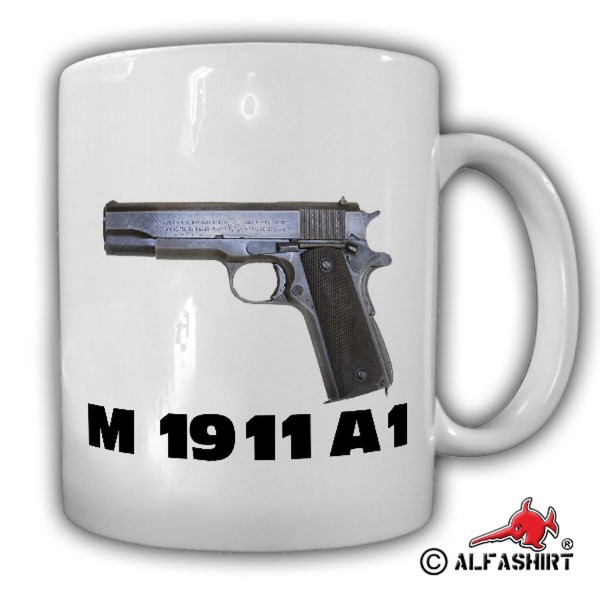Us Army Pistol Caliber 45 Automatic Government M1911 M1911A1 - Tasse #16043
