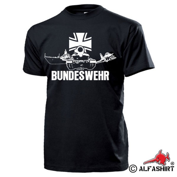 BUNDESWEHR Heer Marine Luftwaffe Deutschland Schiff Panzer - T Shirt #15891