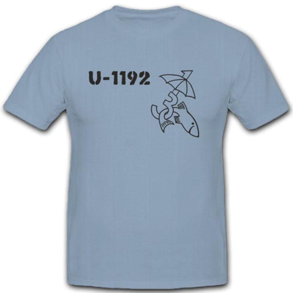 U Boot 1192 U1192 Unterwasser Untersee Schlachtschiff Marine Wappen T Shirt#3194