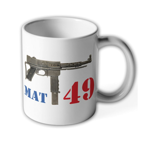 MAT 49 MP Frankreich französische Maschinenpistole Pistole - Tasse #12304