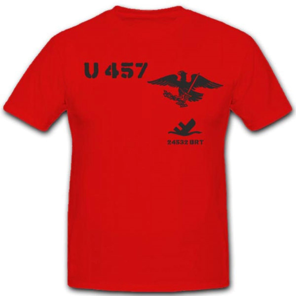 Unterseeboot Meer Schlachtschiff Einheit Wappen U Boot U457 Marine T Shirt #3184