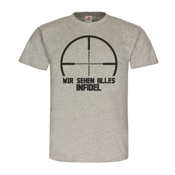 Wir sehen alles Scharfschütze BW US Infidel Sniper Fun Funny T-Shirt #20408