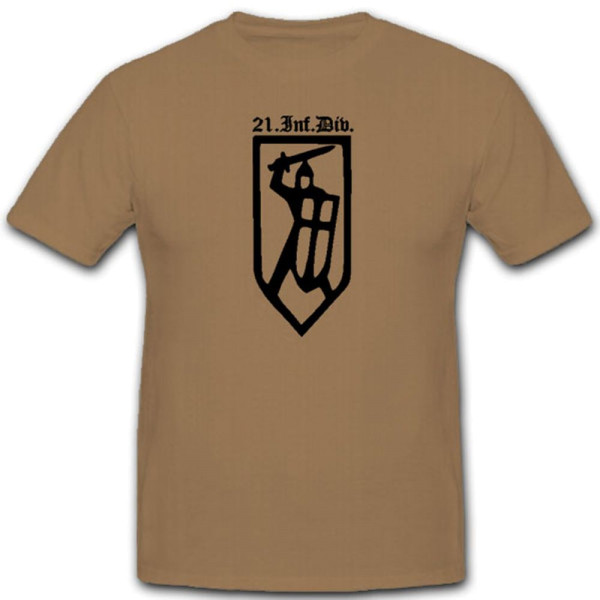 21 Infdiv 21 Infanterie Division Wh Wappen Abzeichen Emblem - T Shirt #3050
