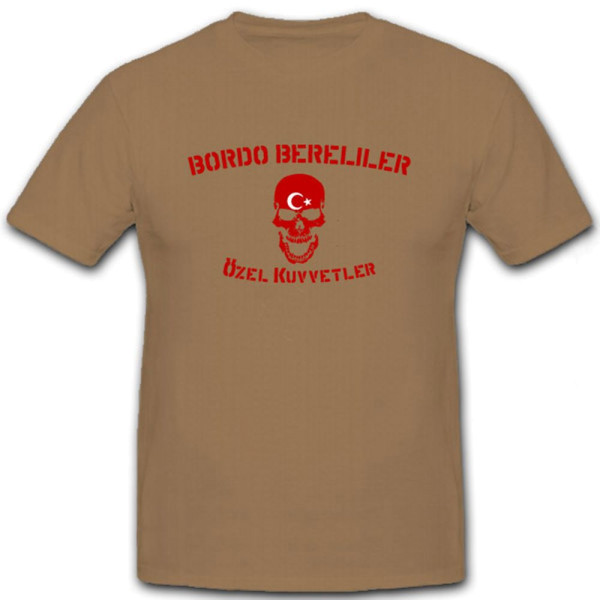 Bordo Bereliler Türkische Spezial Einheit - T Shirt #6949