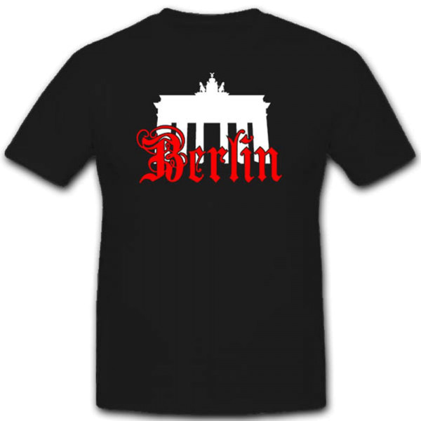 Brandenburger Tor Berlin Denkmal Hauptstadt Deutschland Souvenier T Shirt #2814