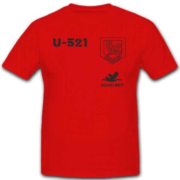 Unterseeboot Meer Schlachtschiff Einheit Wappen U Boot U521 - T Shirt #3417