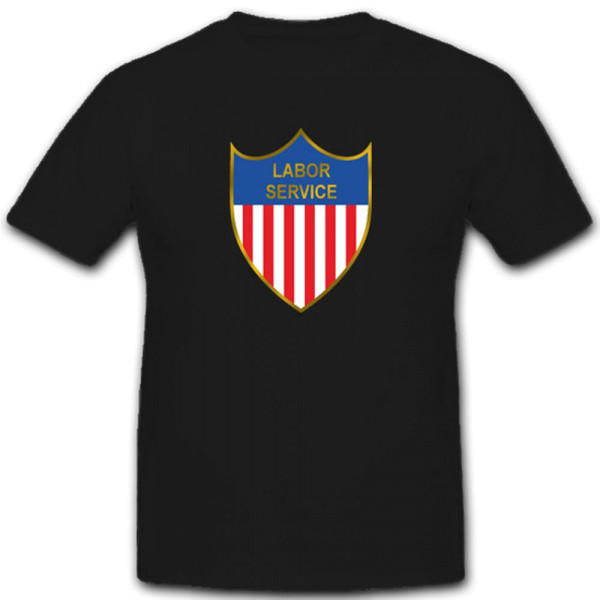 Labor Service Amerika Us Army Wappen Abzeichen - T Shirt #2921