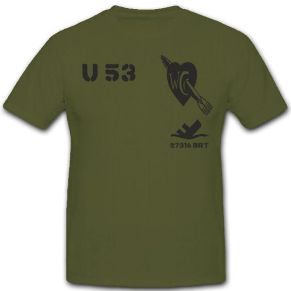 U 53 U Boot Marine U-Boot Untersee Boot - T Shirt #4168