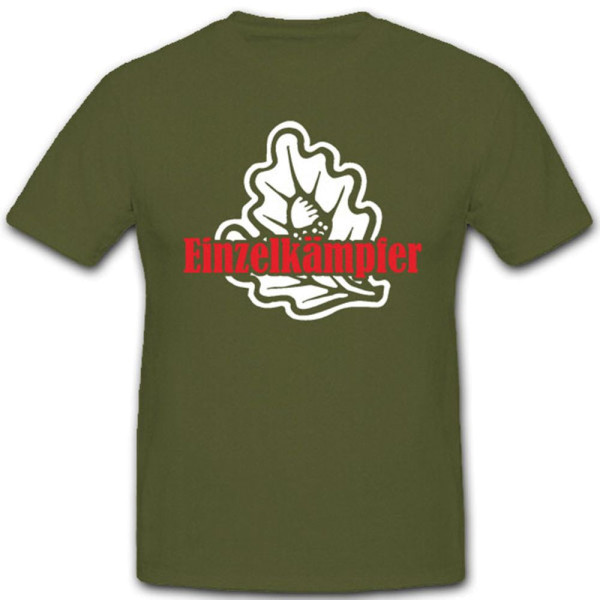 Einzelkämpfer Soldat Bundeswehr Bw Eichenblatt - T Shirt #5556