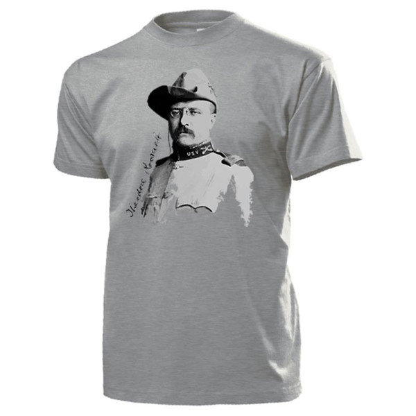 Theodore Roosevelt USA Präsident der Vereinigten Staaten Amerika T Shirt #14161