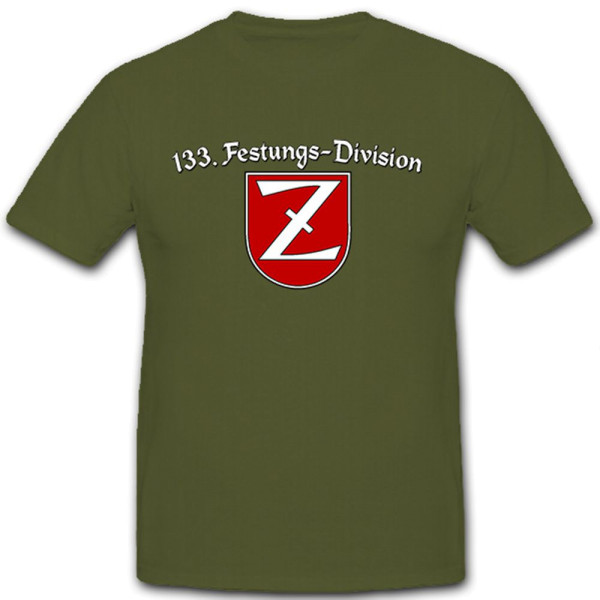 133. Festungs-Division Deutschland Truppenkennzeichen - T Shirt #9940