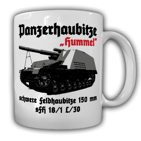 Panzerhaubitze Hummel schwere Feldhaubitze Selbstfahrlafette - Tasse #13230