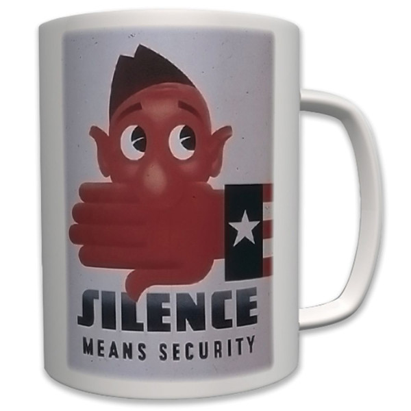 Militär Silence Means Security Usa Stille Schweigen Sicherheit- Tasse #6472