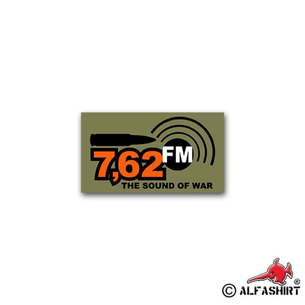 Sticker 7.62 FM Military Radio Radio Station Music Humor Fun 7x7cm # A2298