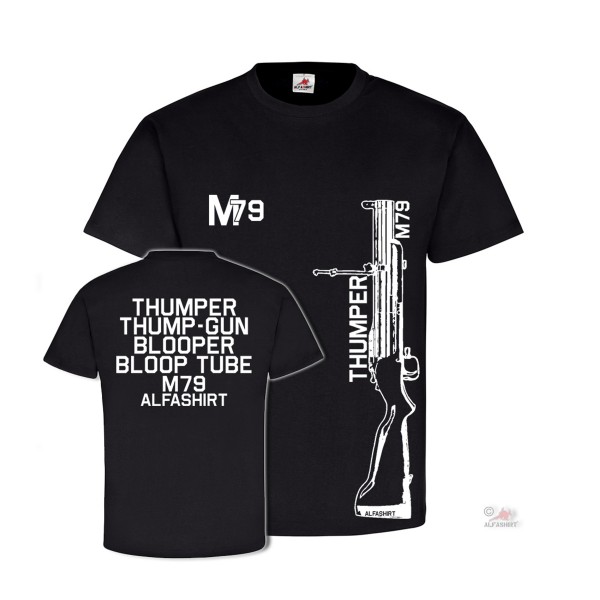 M79 Granatwerfer COD Thumper Thump Gun Waffe Bloop Tube - T Shirt #26647