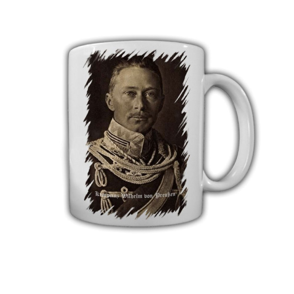 Kronprinz Wilhelm von Preußen Tasse Kaffeebecher Prussia Kaiserreich #30751