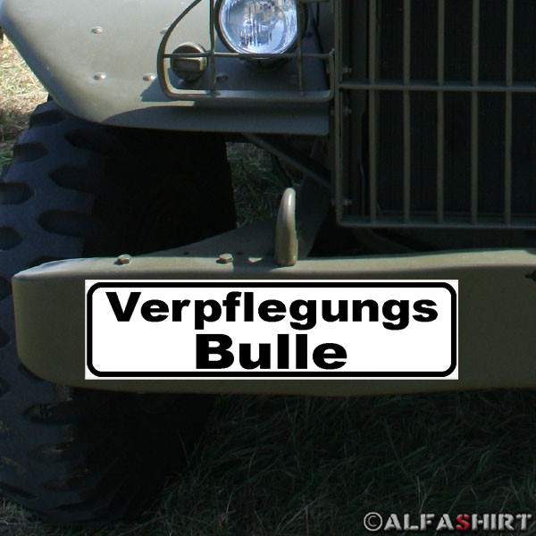 Magnetschild Verpflegungs Bulle Nachschub Koch Küche Spieß Bundeswehr #A887