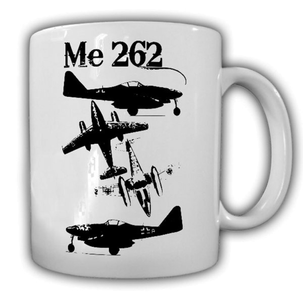 Me 262 Stahltriebwerk Flugzeug Düsenjäger Luftwaffe Militär - Tasse #13232