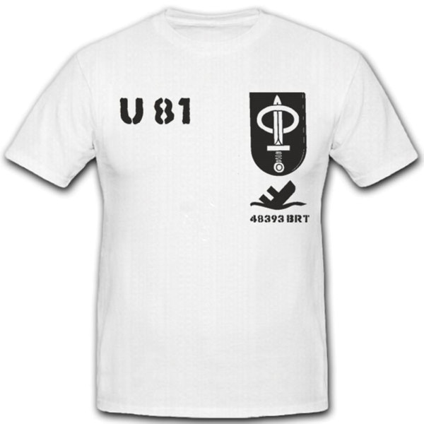 U 81 U Boot Marine WK U-Boot Untersee Boot - T Shirt #4175