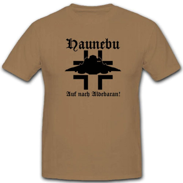 Haunebu Wh Wk Unbekanntes Flugobjekt 17.000km/H Luftwaffe - T Shirt #3378