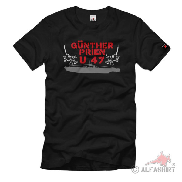 Kapitän Günther Prien Marine Uboot 47 Unterseeboot 47 Scapa Flow T Shirt #2938
