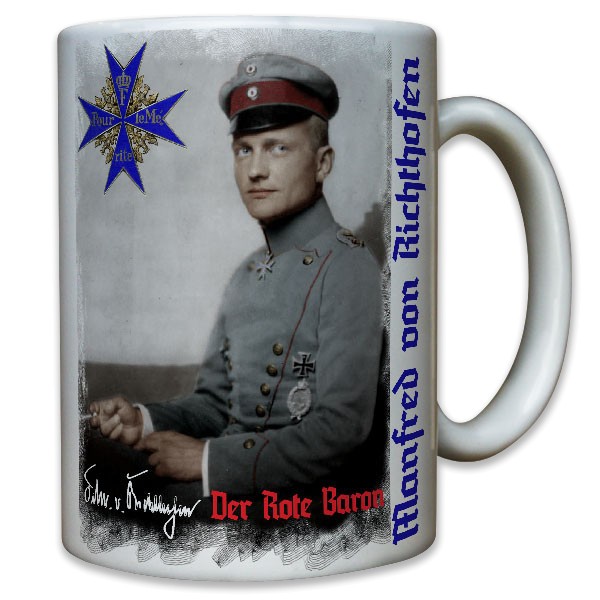 Manfred Freiherr von Richthofen der rote Baron WK 1 Jagdflieger - Tasse #8687