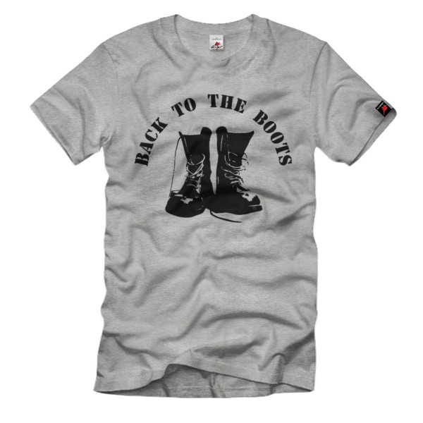 Back to the boots Stiefel Militär Soldat Wanderstiefel Oi T-Shirt#665