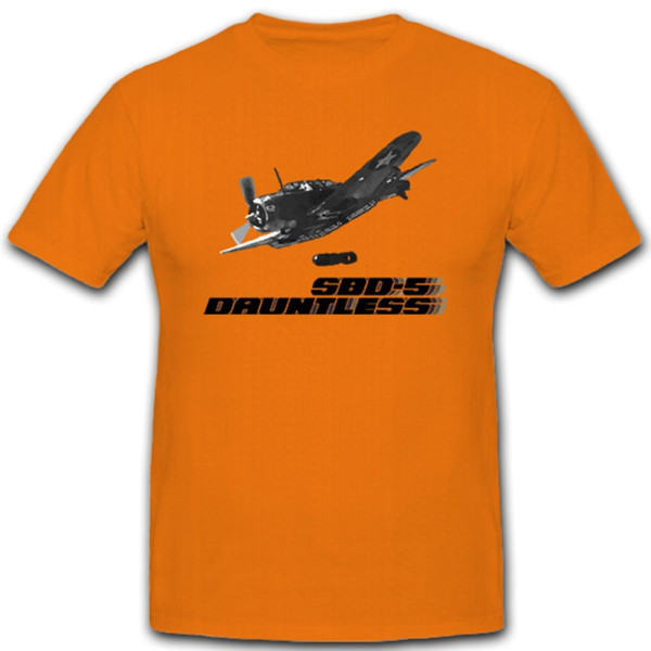 Douglas Aircraft Company SBD 5 Dauntless Navy Amerikanischer - T Shirt #10540