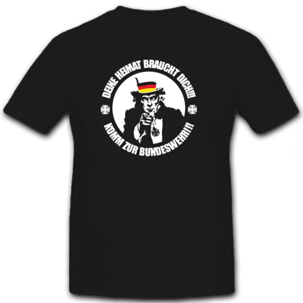 Deine Heimat braucht Dich - T Shirt #6478