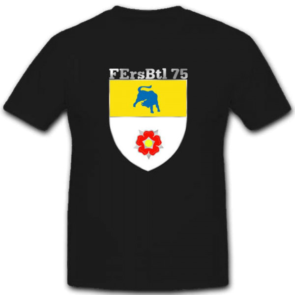 Deutschland Bundeswehr Einheit Fersbtl 75 Feldersatzbataillon Wappen Abzeichen - T Shirt #2680