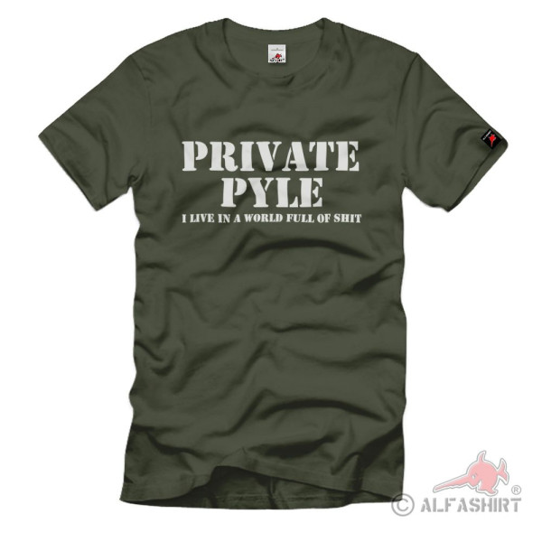 Private Pyle - World full of shit Soldat Full Metal Jacket USMV - T Shirt #8599