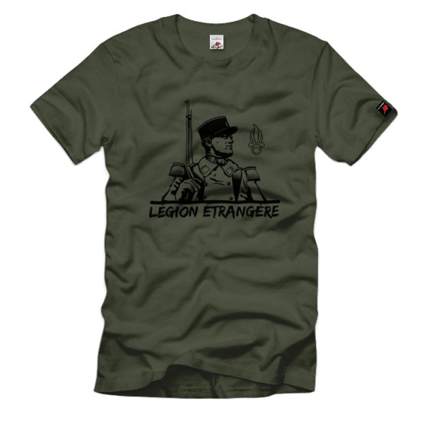 Légion Etrangère Fremdenlegion Frankreich Franzosen Armee - T Shirt #11353