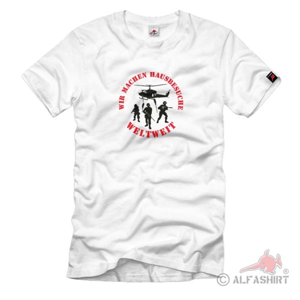 Wir machen Hausbesuche Weltweit Soldaten Militär - T Shirt #542