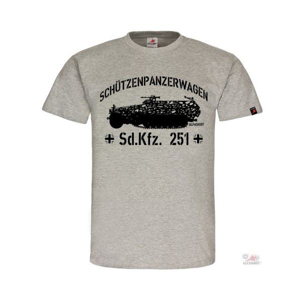 Schützenpanzerwagen Sd Kfz 251 Halbkette SPZ Sonder-KFZ T-Shirt # 32209