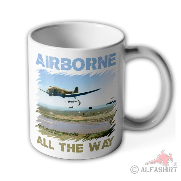 Tasse Airborne all the Way C-47 Dakota Paratrooper Luftlande #40594
